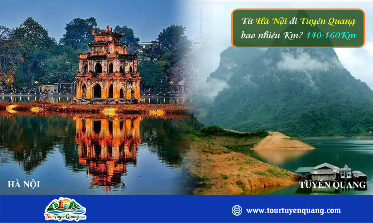 Từ Hà Nội đi Tuyên Quang bao nhiêu km?
